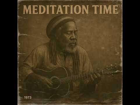 Meditation Time – Roots Reggae for the Soul  Rootwise Reggae Exclusive