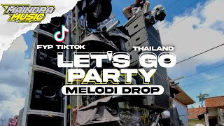 DJ LET'S GO THAILAND X DROP AWORR X STYLE KARNAVAL🔥|| BY MAINDRA MUSIC PRODUCTION
