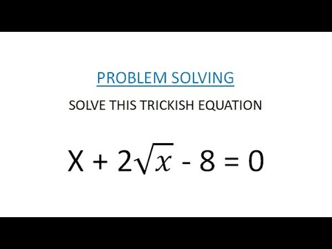 How to solve equations of this Form  x + 2√x -8 = 0