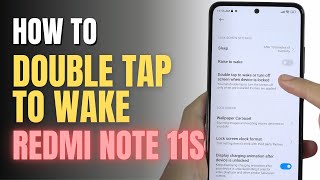 How to double tap to screen On and  Off Redmi Note 11S