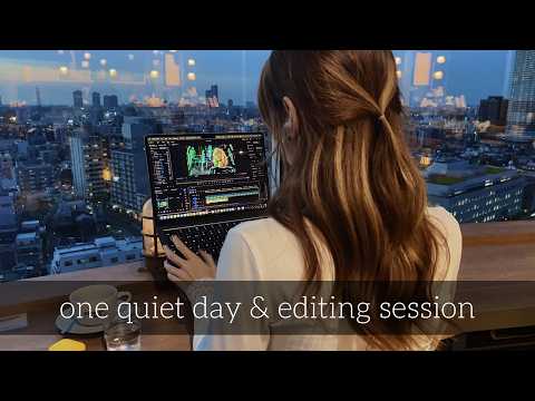One Quite Day ✦ Editing Session ✦ dream_wave fm