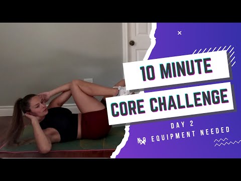 DAY 2 CORE CHALLENGE - 10 MINUTE NO EQUIPMENT NEEDED NO REPEATS