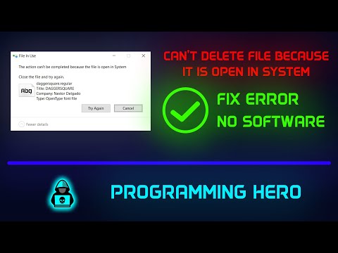 CAN'T DELETE THE FONT FILE BECAUSE IT IS OPEN IN SYSTEM | FIX ERROR | NO SOFTWARE | PROGRAMMING HERO