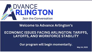 Economic Issues Facing Arlington: Tariffs,    Layoffs, and Workforce Stability