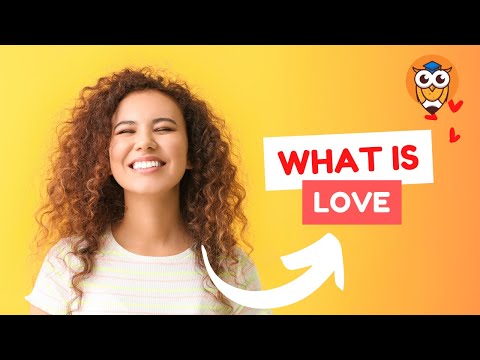Breaking Stereotypes: What Love Truly Means - What is love? - What is that?