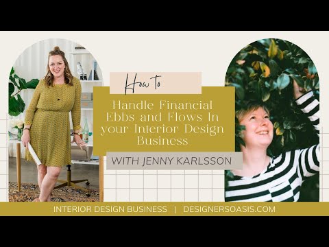 How to Handle Financial Ebbs and Flows in your Interior Design Business with Jenny Karlsson