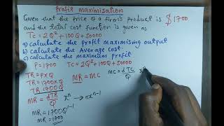 How to Calculate Profit Maximising Output, Maximum profit and Average cost.