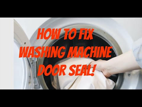 How to fix a washing machine door seal
