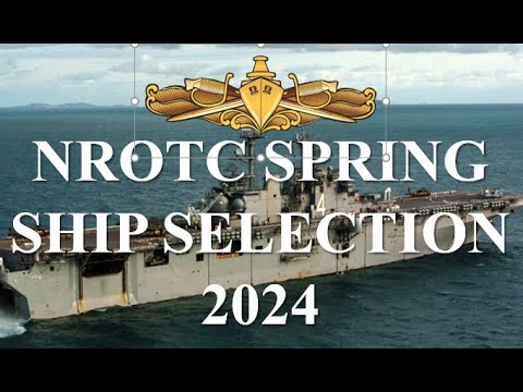 Spring 2024 NROTC Ship Selection Day 2