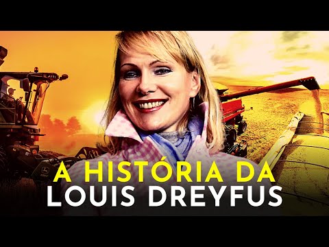 A LÍDER MUNDIAL EM COMMODITIES AGRÍCOLAS - A HISTÓRIA DA LOUIS DREYFUS