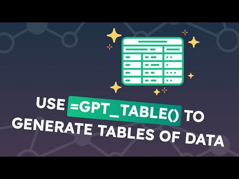 Generate tables of data in Google Sheets with ChatGPT