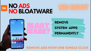 HOW TO REMOVE ADS AND BLOATWARE FROM XIAOMI OR ANY PHONE! (WITHOUT ROOT) | REMOVE SYSTEM APPS |