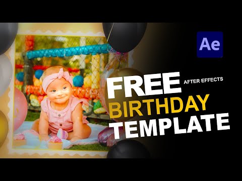 FREE Happy birthday Template | AFTER EFFECTS TEMPLATE QUICK FIX | THE EFFECTS GUY