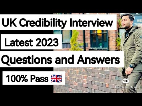 Credibility interview updated Questions 2023 | Credibility interview UK Visa | CAS/PreCAS Interview