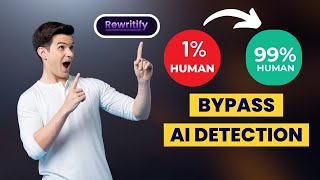 Humanize AI Text and Bypass AI Detection for FREE using Rewritify | Best AI Humanizer