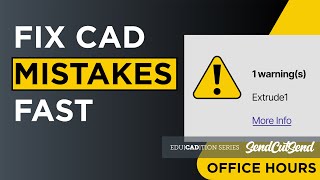 How To Fix CAD Errors After Design Changes - Office Hours Chapter 3.1