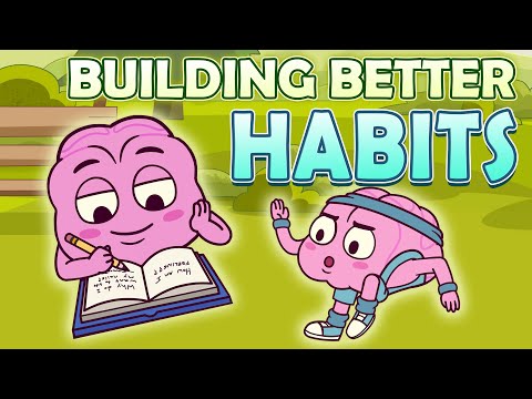 Building Better Habits