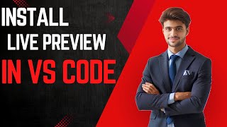 Live Preview in VS Code | Boost Your Web Development Workflow