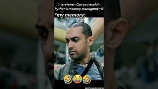 Python Funny Memes | Interviewer : Explain Python memory management , *My memory : 🤔🤔 #memes 🤣🤣