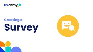 Creating a Survey with UXArmy