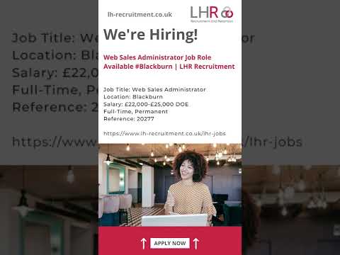 Web Sales Administrator Job Role Available #Blackburn | LHR Recruitment