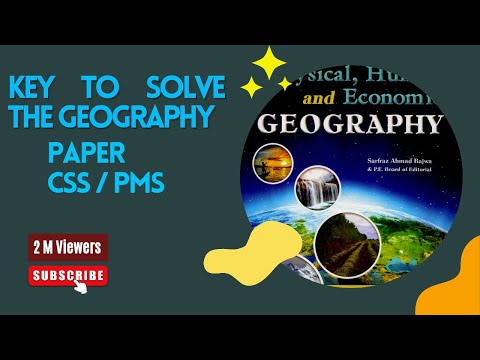 KEY TO PREPARE END SOLVE THE GEOGRAPHY PAPER |  CSS | PMS | farrukh mughal