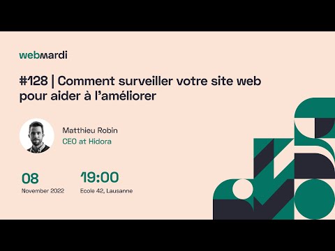 #128 | Comment surveiller votre site web pour aider à l’améliorer - Matthieu Robin