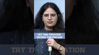 TRY THIS ITERATION METHOD FOR PRELIMS