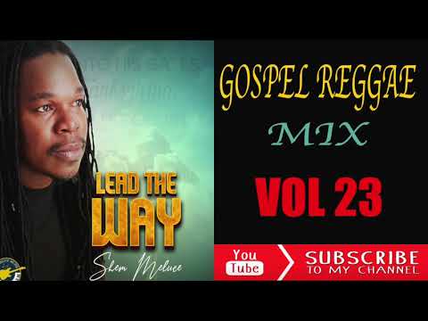 GOSPEL REGGAE MIX VOL 23 | GOSPEL REGGAE 2020 | dj David gospel reggae