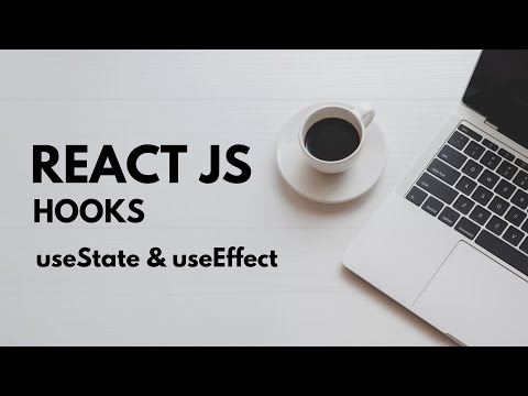 ReactJs, Mastering useState and useEffect in React | ReactJS Hooks Tutorial