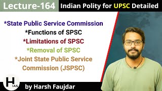 L164: SPSC - Functions & Limitations, Joint State Public Service Commission | Indian Polity for UPSC