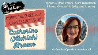 Episode 45: How Catherine Aldrich Brame Shaped Accreditation & Industry Standards