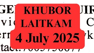KHUBOR LAITKAM 4 JULY 2025 #ShillongJobs #MeghalayaVacancy #JobAlertIndia #NortheastJobs