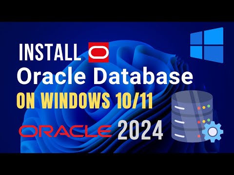 How to install Oracle 21c database on windows 10/11 2024