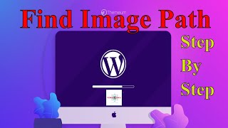 How to find Image file paths in WordPress | Tutorial 22 | World Solutions