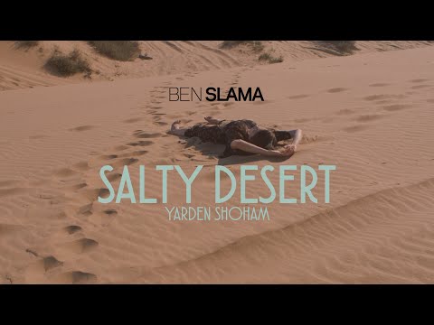 SALTY DESERT | Yarden Shoham | Dead Sea Portrait Video