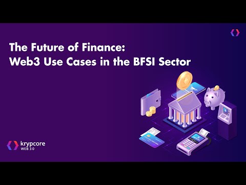 The Future of Finance: Web3 Use Cases in the BFSI Sector