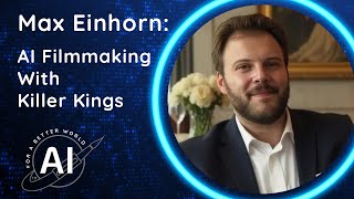 AI for a Better World - Max Einhorn