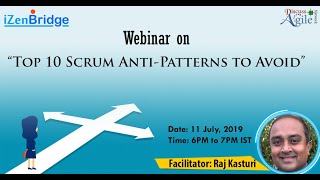 Webinar on "Top 10 Scrum Anti-Patterns to avoid"