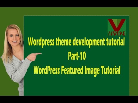 Wordpress theme development tutorial Part-10_WordPress Featured Image Tutorial