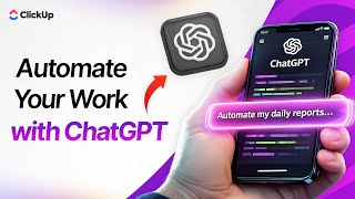 7 ChatGPT Prompts to Automate Workflows (From Ideas to Execution) | ClickUp