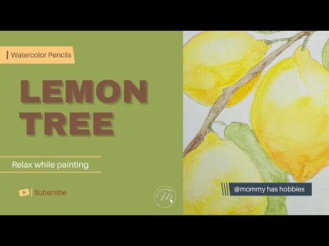 Painting a Lemon Tree Branch with Watercolor Pencils | Tutorial & Heartwarming Storytelling