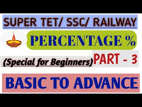 PERCENTAGE PART - 3 |math Basic to advance|