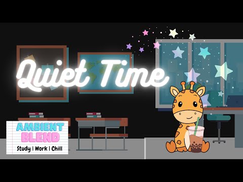 Quiet Time Lofi, Chillhop, For Students | Classroom Music | Work | Study, Instrumental, Calming