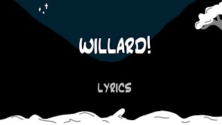 Will Wood - Lyrics: Willard!