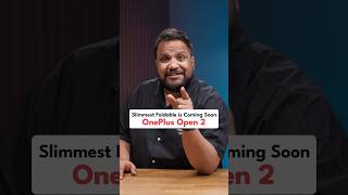 Slimmest Foldable Phone is Coming Soon ft. OnePlus Open 2 #shorts