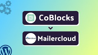 Integrating CoBlocks with Mailercloud | Step-by-Step Tutorial | Bit Integrations