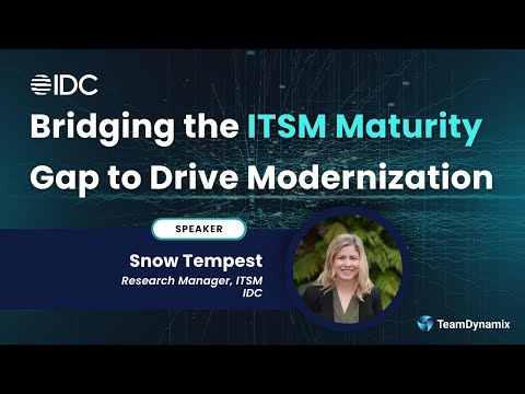 Bridging the ITSM Maturity Gap to Drive Modernization