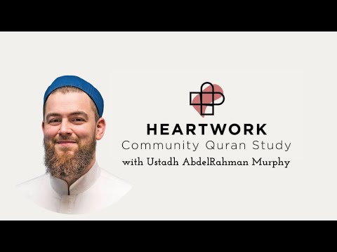 Lessons from Surah Yusuf w/Ustadh AbelRahman Murphy- HeartWork 7/17/2023
