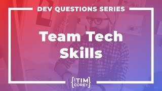 118. How Do I Improve the Technical Skills of a Team?